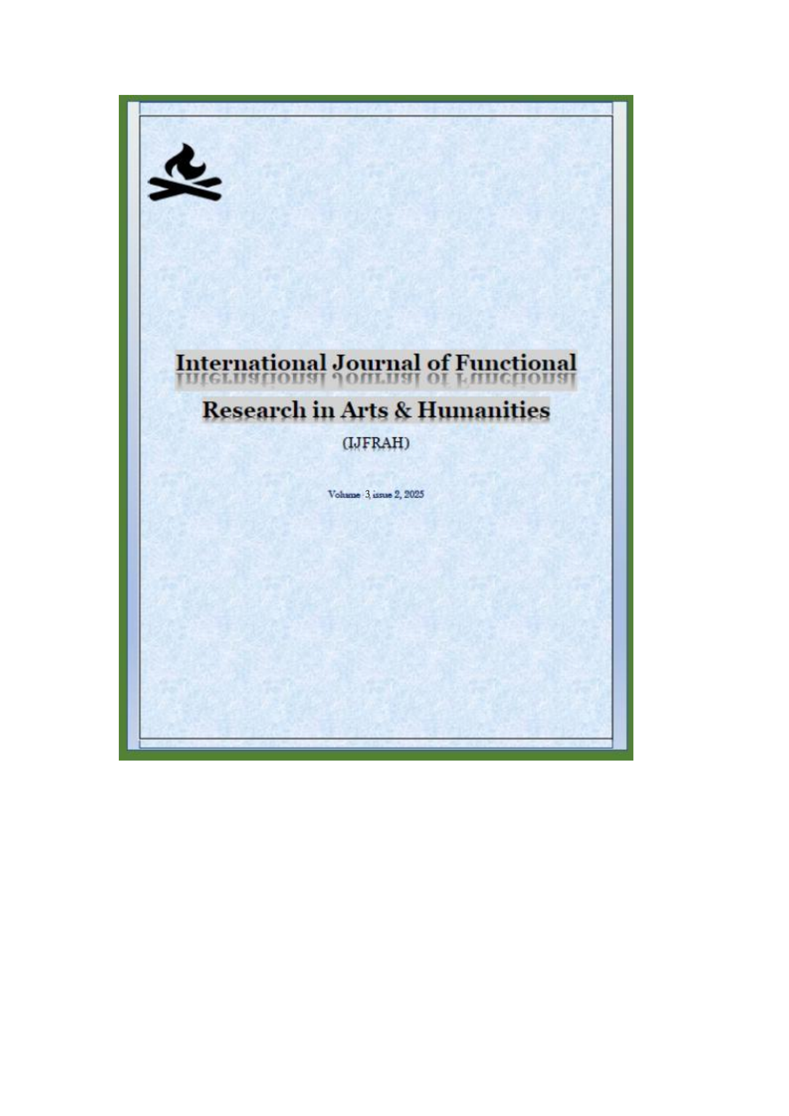 					View Vol. 3 No. 2 (2025): International Journal of Functional Research in Arts & Humanities 
				